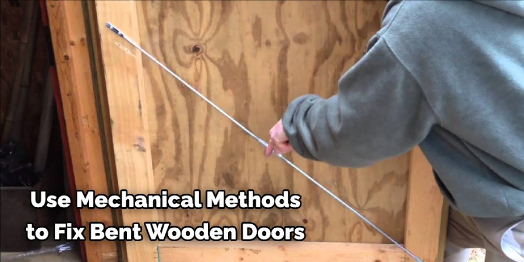 Use Mechanical Methods to Fix Bent Wooden Doors