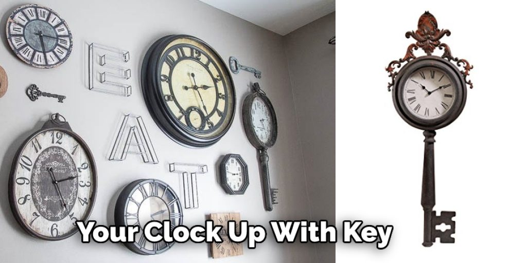  Your Clock Up With Key