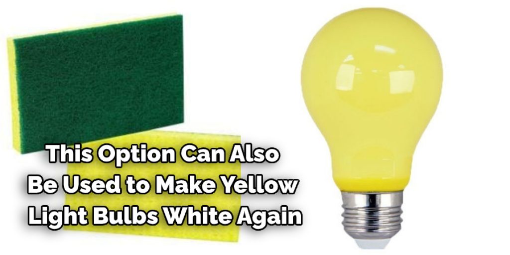 This Option Can Also Be Used to Make Yellow Light Bulbs White Again