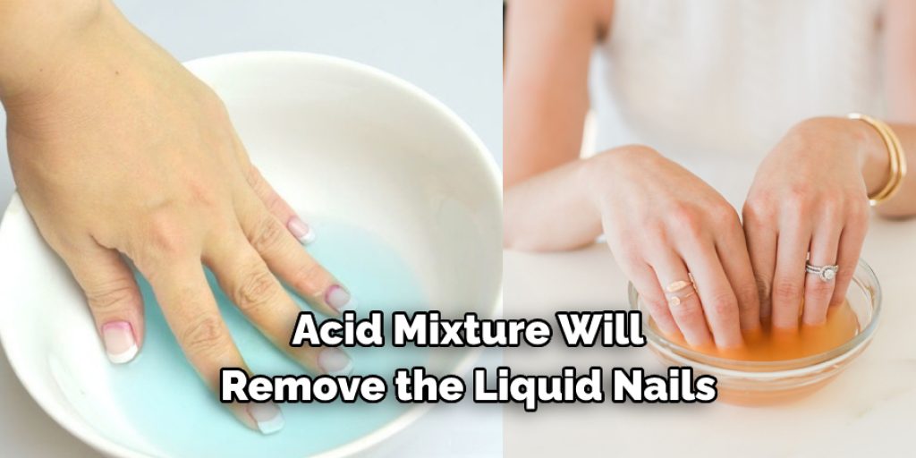  Acid Mixture Will  Remove the Liquid Nails