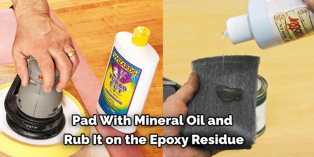 Pad With Mineral Oil and  Rub It on the Epoxy Residue