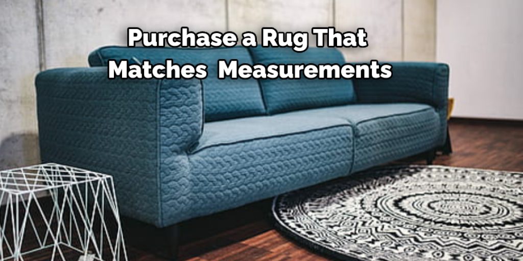 Purchase a Rug That Matches  Measurements