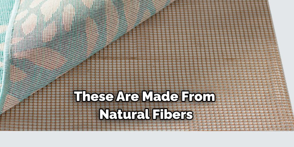 These Are Made From  Natural Fibers