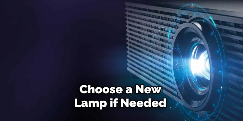 Choose a New Lamp if Needed