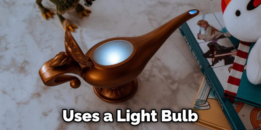 Uses a Light Bulb