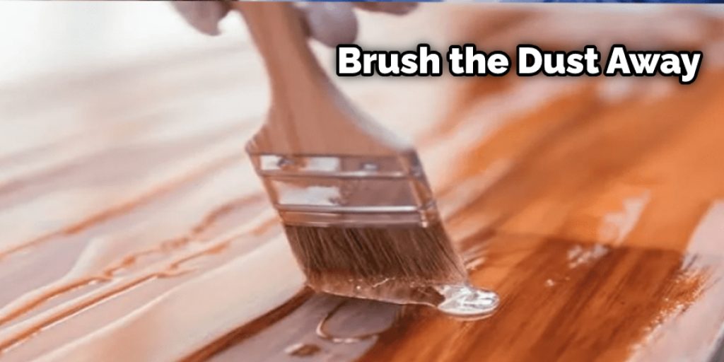 Brush the Dust Away