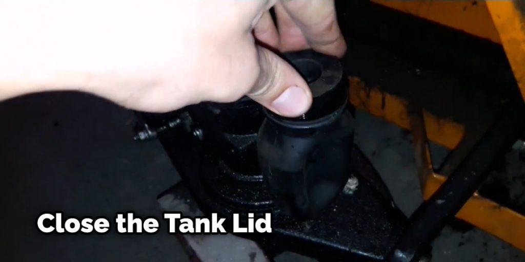 Close the Tank Lid