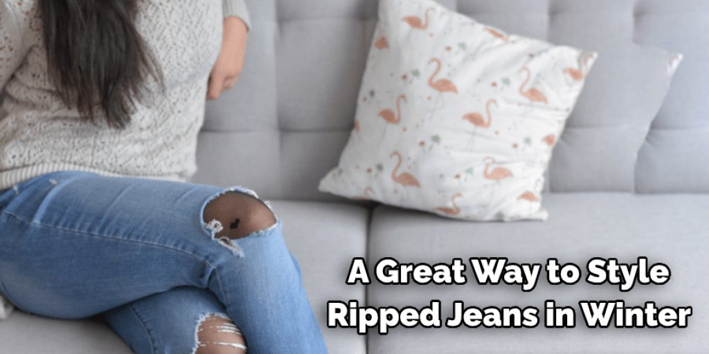  A Great Way to Style  Ripped Jeans in Winter