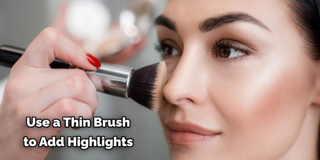  Use a Thin Brush  to Add Highlights