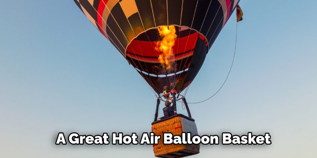 A Great Hot Air Balloon Basket