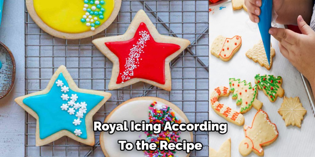  Royal Icing According  To the Recipe