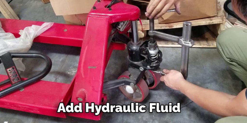  Add Hydraulic Fluid