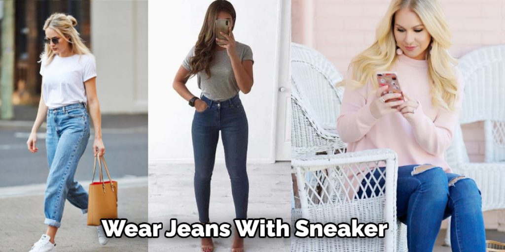 Wear Jeans With Sneaker 