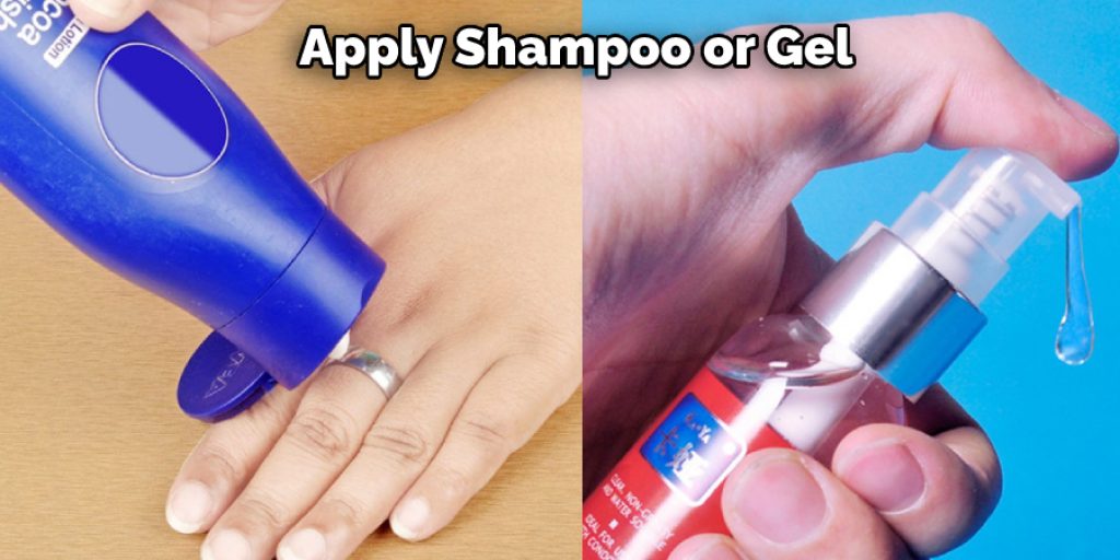 Apply Shampoo or Gel