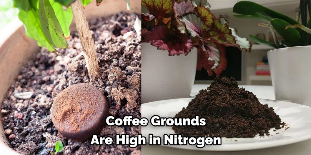  Coffee Grounds  Are High in Nitrogen