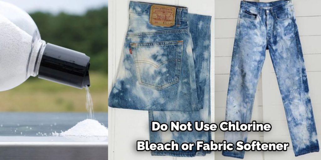 Do Not Use Chlorine  Bleach or Fabric Softener