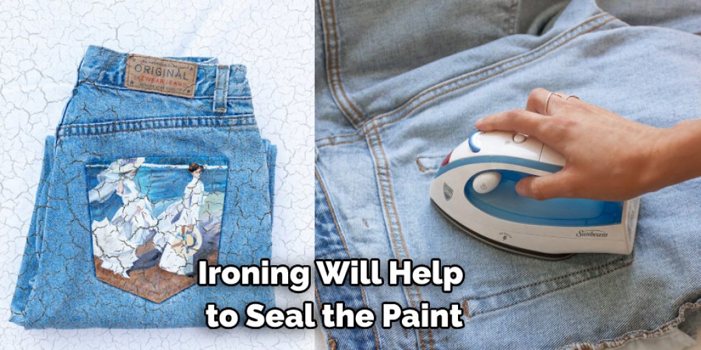 Ironing Will Help  to Seal the Paint