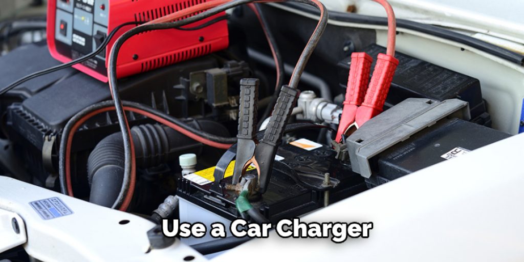 Use a Car Charger
