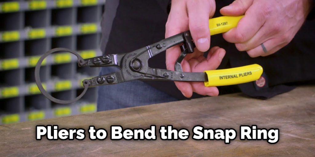 Pliers to Bend the Snap Ring