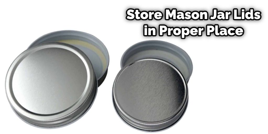 Store Mason Jar Lids in Proper Place