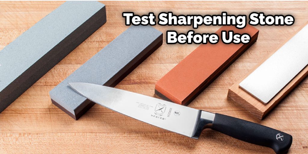 Test Sharpening Stone Before Use