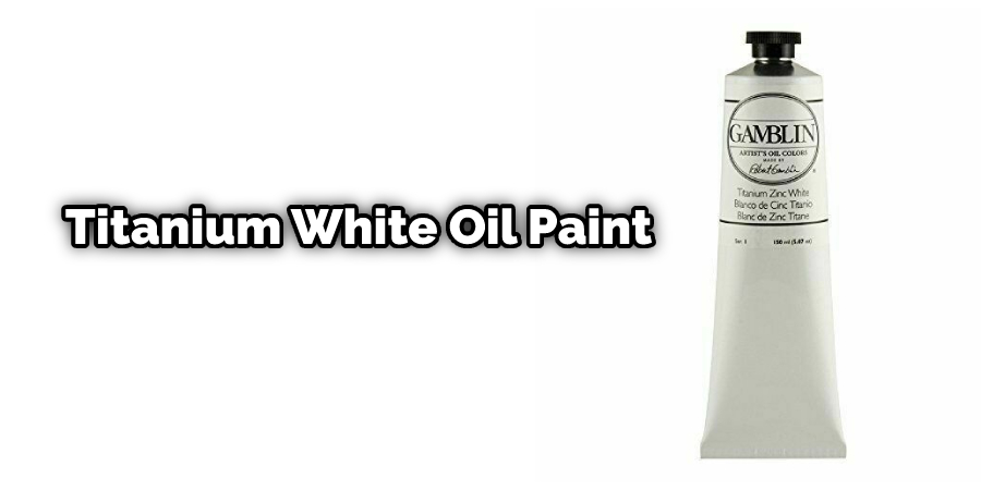 Titanium White Oil Paint