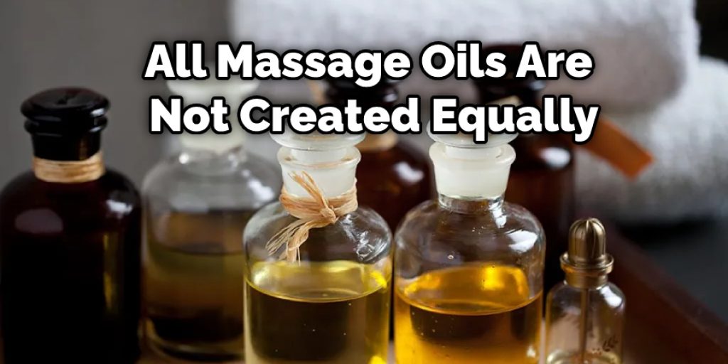 All Massage Oils Are Not Created Equally