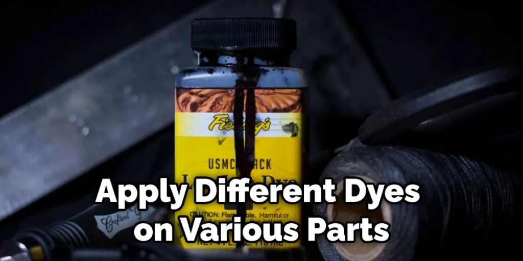 Apply Different Dyes on Various Parts