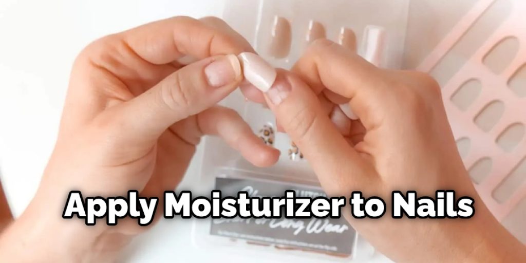 Apply Moisturizer to Nails
