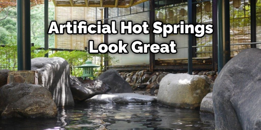 Artificial Hot Springs Look Great