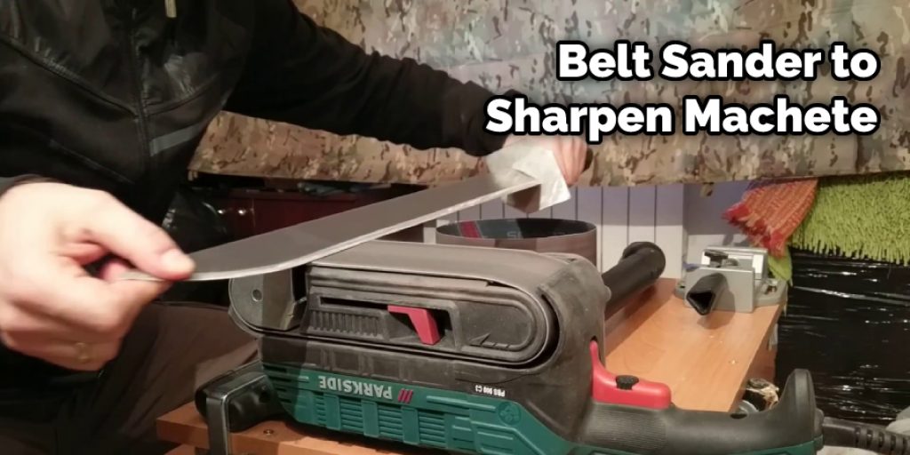 Belt Sander to Sharpen Machete