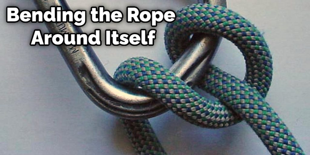 Bending the Rope Around Itself