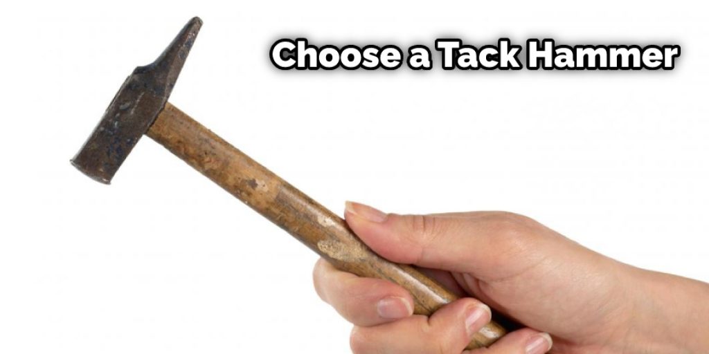 Choose a Tack Hammer