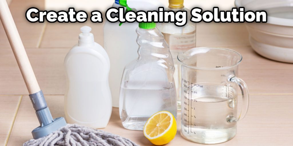 Create a Cleaning Solution