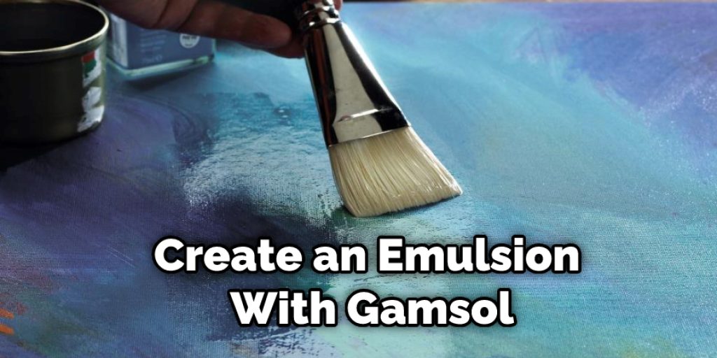 Create an Emulsion With Gamsol