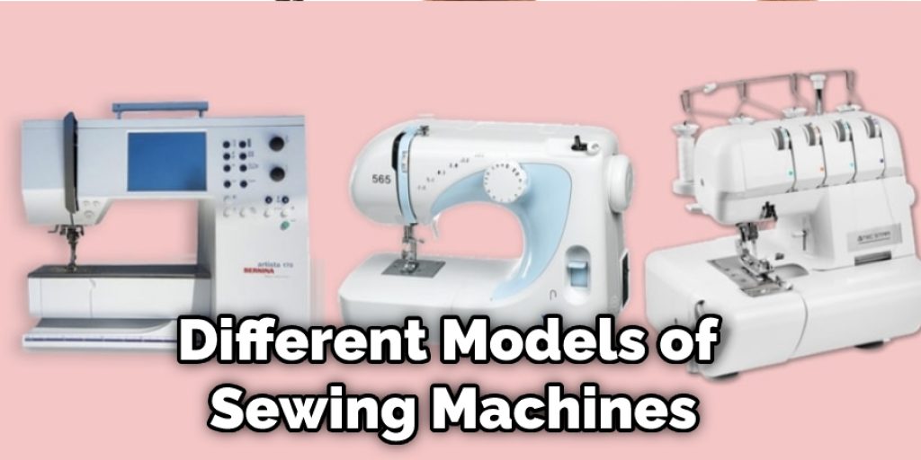 Different Models of Sewing Machines