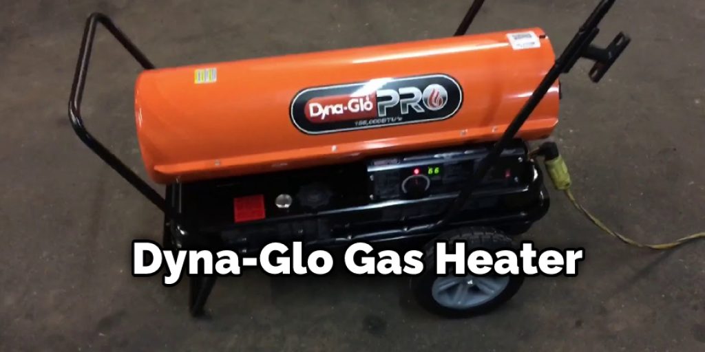 Dyna-Glo Gas Heater