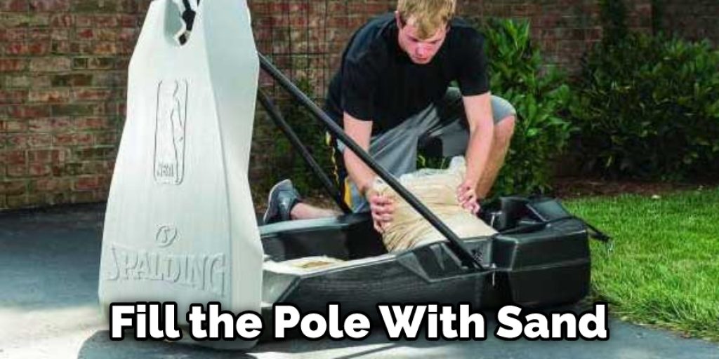 Fill the Pole With Sand