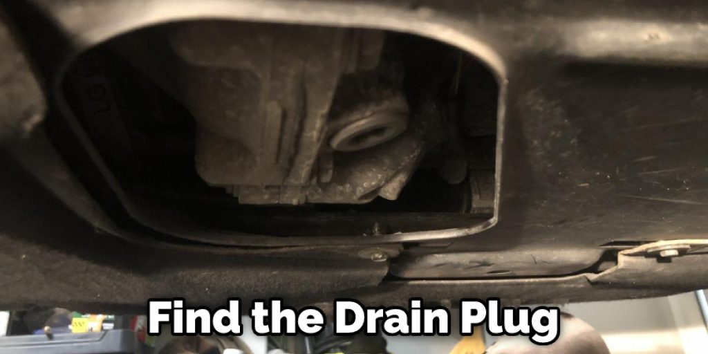 Find the Drain Plug