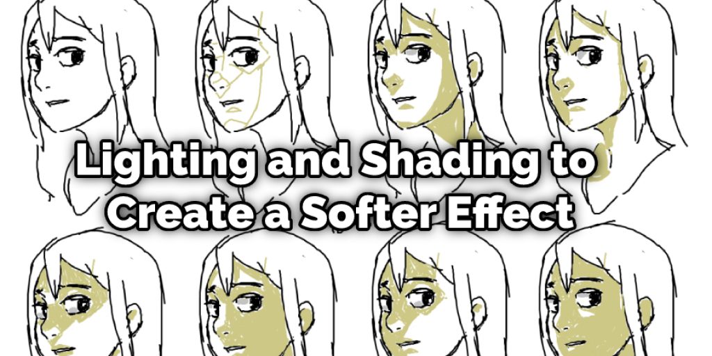 Lighting and Shading to Create a Softer Effect