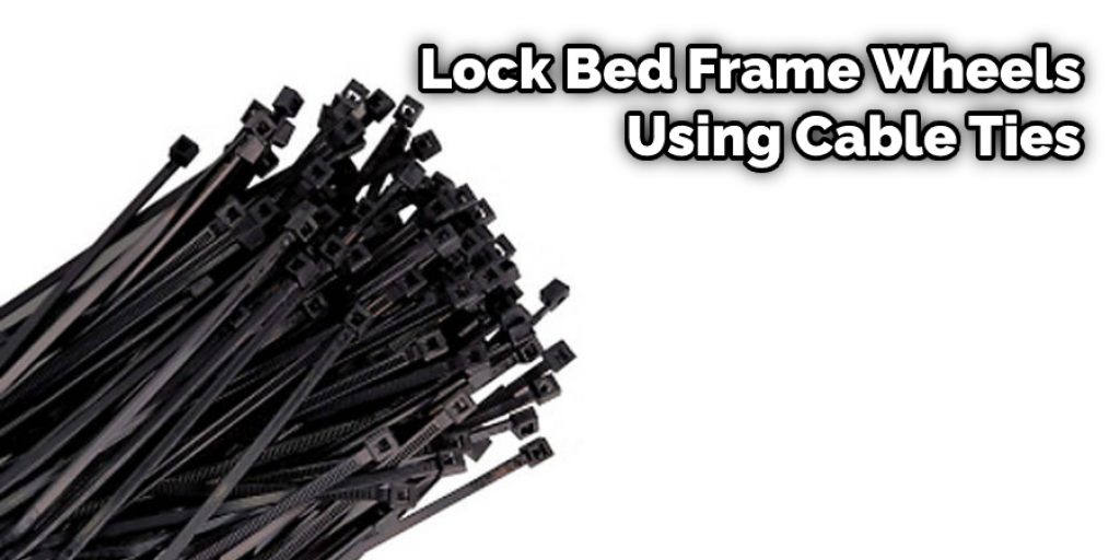 Lock Bed Frame Wheels Using Cable Ties