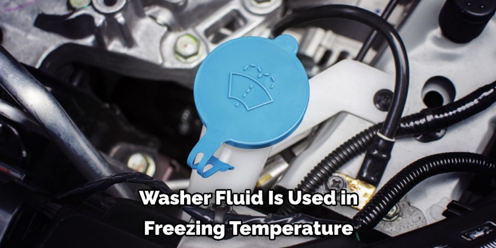 Washer Fluid Is Used in Freezing Temperature