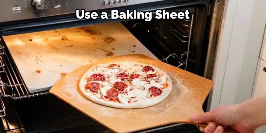 Use a Baking Sheet