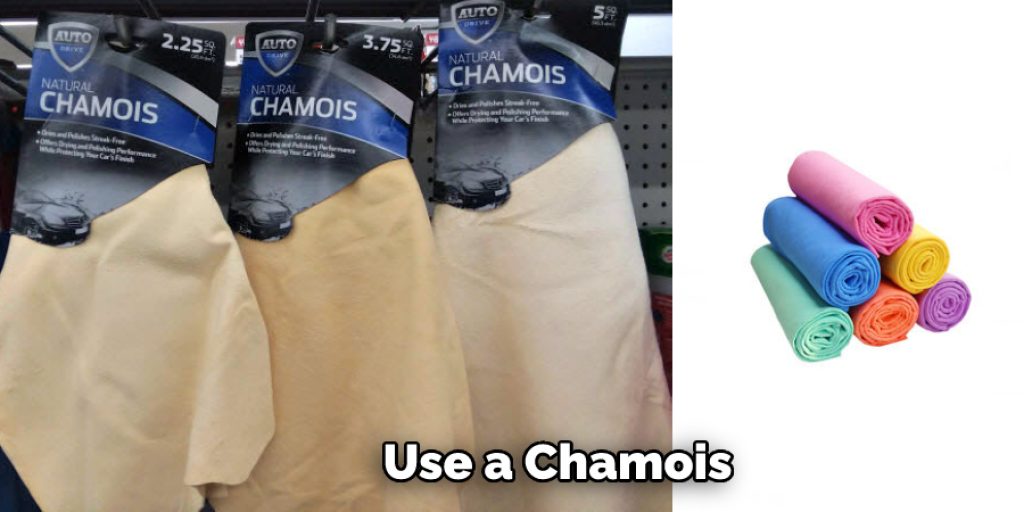 Use a Chamois