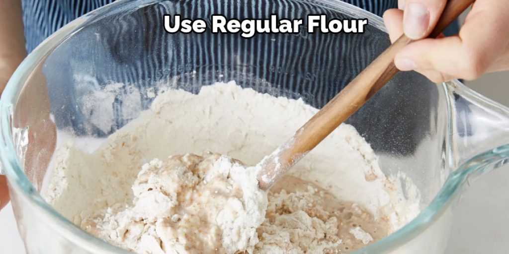 Use Regular Flour