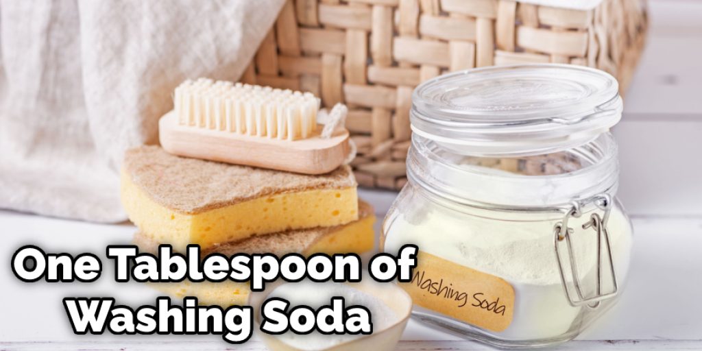 One Tablespoon of Washing Soda
