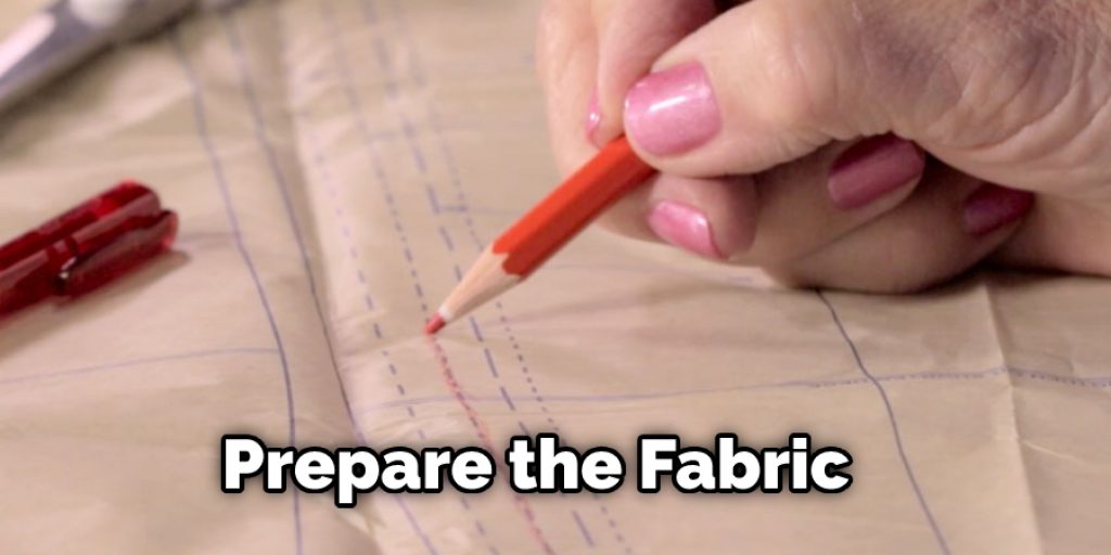 Prepare the Fabric