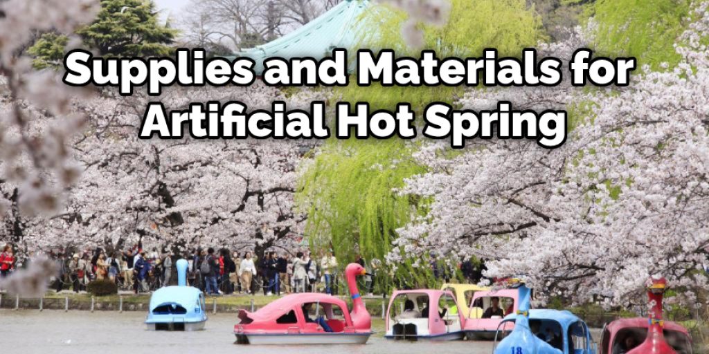 Supplies and Materials for Artificial Hot Spring