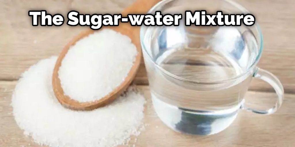 The Sugar-water Mixture  Makes the Dirt More Bearable