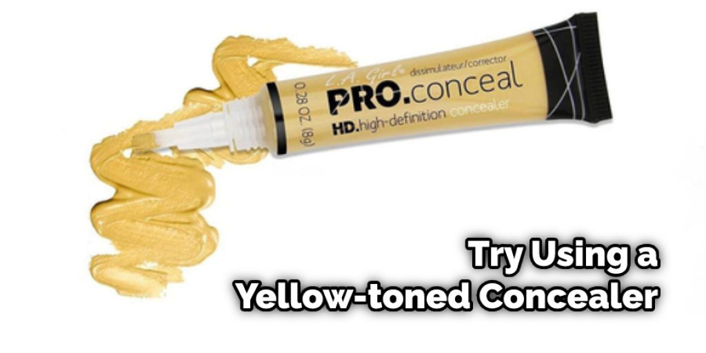 Try Using a Yellow-toned Concealer